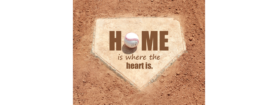 No Place Like Home! 